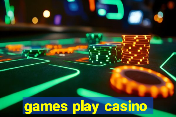 games play casino